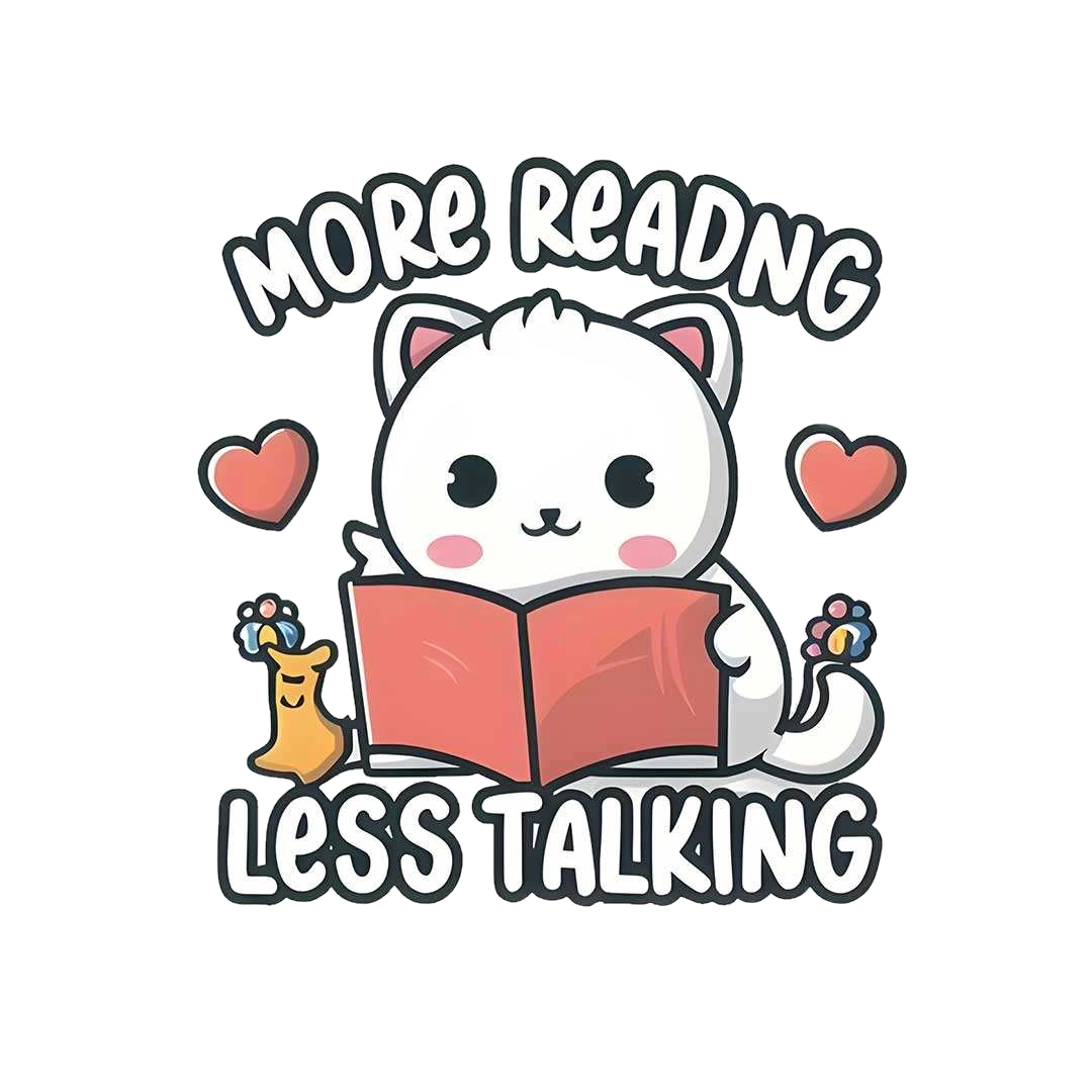 More Reading Less Talking Sticker